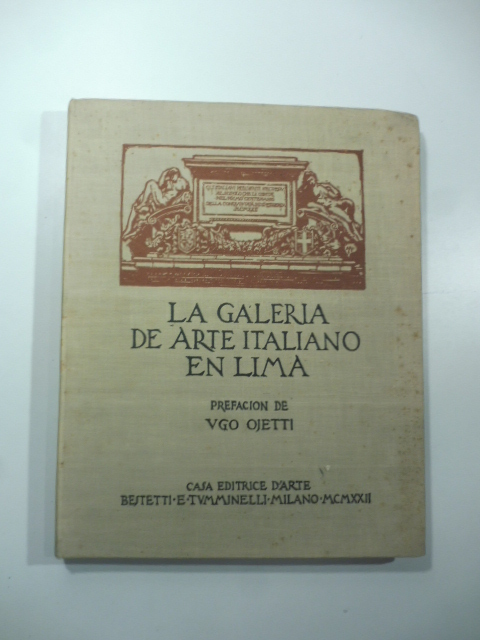 La Galeria de arte italiano en Lima obsequiada por la colonia italiana con motivo del centenario de la indipendencia del Perù